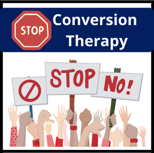 Stop Conversion Therapy. People carrying signs in protest. 